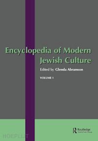 abramson glenda (curatore) - encyclopedia of modern jewish culture