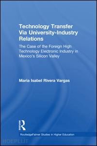 vargas maria isabel rivera - technology transfer via university-industry relations