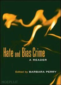 perry barbara (curatore) - hate and bias crime