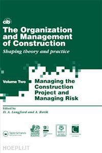 langford david (curatore); retik arkady (curatore) - the organization and management of construction