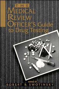 swotinsky rb - the medical review officer's guide to drug testing