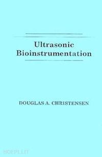 christensen da - ultrasonic bioinstrumentation