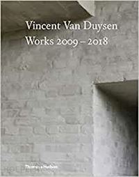 dubois marc - vincent van duysen works 2009-2018