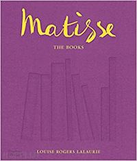 rogers lalaurie louise - matisse: the books