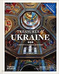 aa.vv. - treasures of ukraine: a nation’s cultural heritage