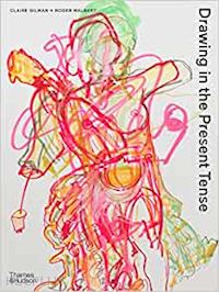 malbert roger; gilman claire - drawing in the present tense