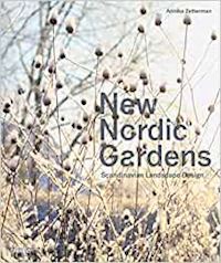 zetterman annika - new nordic gardens