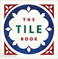 bloxham terry - the tile book