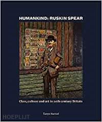 harrod tanya - humankind: ruskin spear