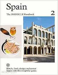  - spain: the monocle handbook