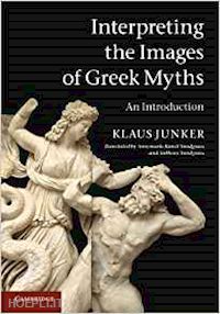 junker klaus - interpreting the images of greek myths