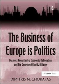 chorafas dimitris n. - the business of europe is politics