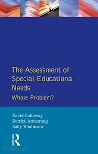 galloway david m.; armstrong derrick; tomlinson sally - the assessment of special educational needs
