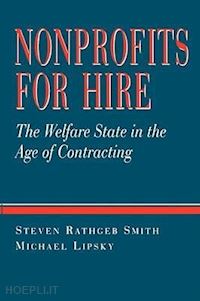 smith steven rathgeb - nonprofits for hire – the welfare state in the age in contracting (paper)