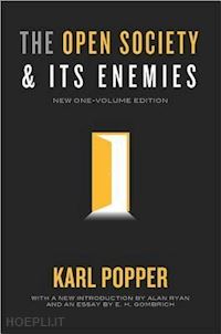 popper karl r.; gombrich e. h.; ryan alan - the open society and its enemies – new one–volume edition