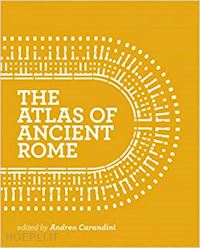 carandini andrea - the atlas of ancient rome – biography and portraits of the city – two–volume slipcased set