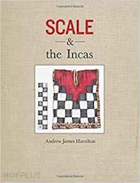 hamilton andrew james - scale and the incas