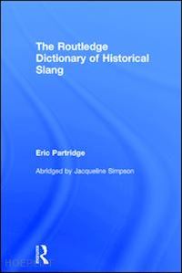 partridge eric - the routledge dictionary of historical slang