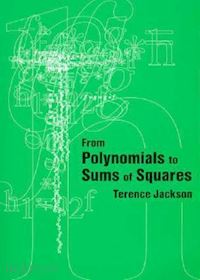 jackson t.h - from polynomials to sums of squares
