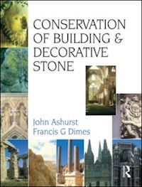 dimes f g; ashurst j. - conservation of building and decorative stone