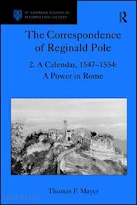 mayer thomas f. - the correspondence of reginald pole