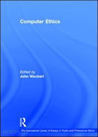 weckert john (curatore) - computer ethics