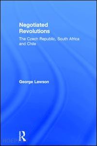 lawson george - negotiated revolutions