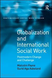 payne malcolm; askeland gurid aga - globalization and international social work