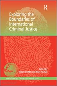 findlay mark; henham ralph (curatore) - exploring the boundaries of international criminal justice