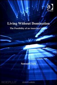 clark samuel - living without domination