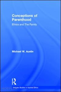 austin michael w. - conceptions of parenthood