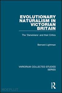 lightman bernard - evolutionary naturalism in victorian britain