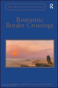 peer larry; cass jeffrey (curatore) - romantic border crossings