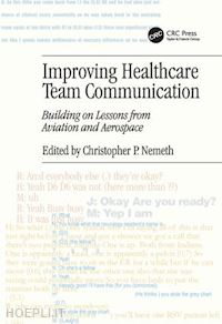 nemeth christopher p. (curatore) - improving healthcare team communication