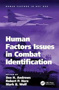 herz robert p (curatore); andrews dee h (curatore); wolf mark b (curatore) - human factors issues in combat identification