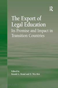 rist d. wes; brand ronald a. (curatore) - the export of legal education