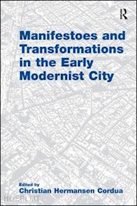 cordua christian hermansen - manifestoes and transformations in the early modernist city