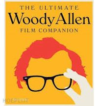 bailey jason - the ultimate woody allen film companion