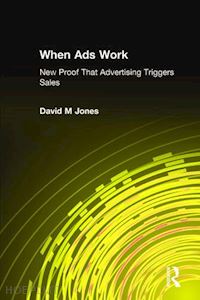 jones david m - when ads work