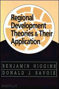 higgins benjamin - regional development theories and their application