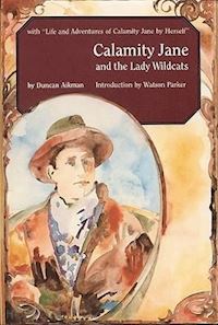 aikman duncan; parker watson - calamity jane and the lady wildcats