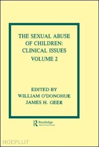 o'donohue william t. (curatore); geer james h. (curatore) - the sexual abuse of children