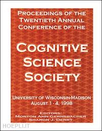 gernsbacher morton ann (curatore); derry sharon j. (curatore) - proceedings of the twentieth annual conference of the cognitive science society