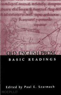 szarmach paul e. (curatore) - old english prose