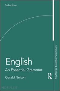nelson gerald - english: an essential grammar