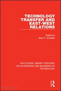 schaffer mark (curatore) - technology transfer and east-west relations