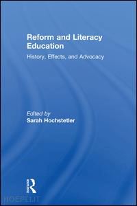hochstetler sarah (curatore) - reform and literacy education
