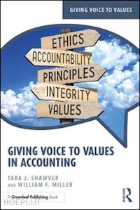 shawver tara j. ; miller william f. - giving voice to values in accounting