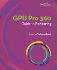 engel wolfgang - gpu pro 360 guide to rendering