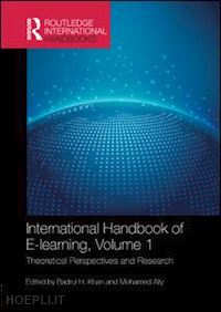 khan badrul h. (curatore); ally mohamed (curatore) - international handbook of e-learning volume 1